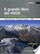 Il grande libro dei 4000. Vie normali e classiche