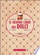 Il grande libro dei dolci