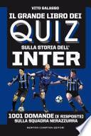 Il grande libro dei quiz sulla storia dell'Inter