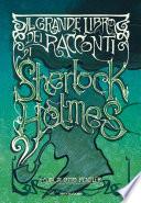 Il grande libro dei racconti di Sherlock Holmes