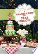 Il grande libro del cake design