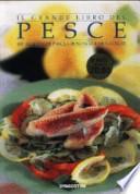 Il grande libro del pesce. 400 ricette di pesci, crostacei e molluschi