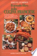 Il grande libro della cucina francese