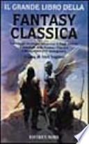 Il grande libro della fantasy classica