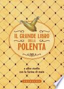 Il grande libro della polenta