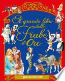 Il grande libro delle Fiabe d'Oro