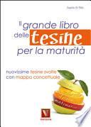 Il grande libro delle tesine per la maturità
