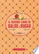 Il grande libro di salse e sughi