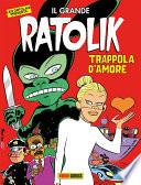 Il Grande Ratolik - Trappola d'amore