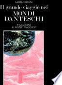 Il grande viaggio nei mondi danteschi