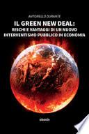 Il green new deal. Rischi e vantaggi di un nuovo interventismo pubblico in economia