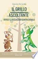 Il grillo ascoltante. Verso il passaggio generazionale