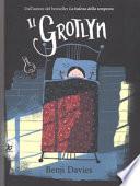 Il grotlyn. Ediz. a colori