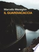 Il guardiacaccia