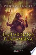 Il guardiano e la bambina