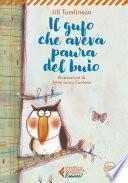 Il gufo che aveva paura del buio