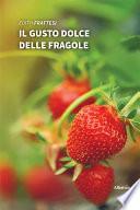 Il gusto dolce delle fragole