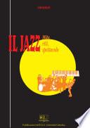 Il Jazz. Mito, riti, spettacolo