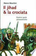Il jihad & la crociata