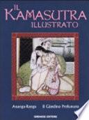 Il kamasutra illutrato-Ananga Ranga-Il giardino profumato