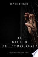 Il Killer Dell’orologio (Un Mistero di Riley Paige—Libro 4)