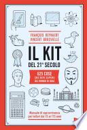 Il kit del 21° secolo