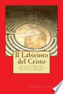Il Labirinto Del Cristo