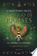 Il ladro di anime. Il figlio di Ramses