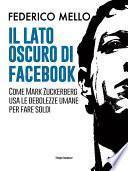 Il lato oscuro di Facebook