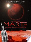 Il Lato Oscuro di Marte - Dal Mito Alla Colonizzazione