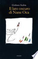 Il lato oscuro di Nane Oca