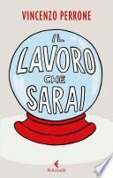 Il lavoro che sarai