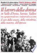 Il lavoro della donna in Valle d'Aosta, Savoia, Vallese tra agropastoralismo e industrializzazione
