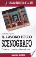 Il lavoro dello scenografo. Cinema, teatro, televisione