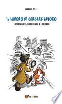 Il lavoro di cercare lavoro