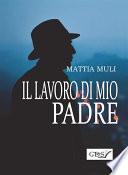 Il lavoro di mio padre