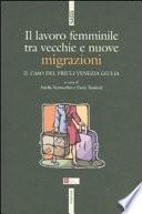 Il lavoro femminile tra vecchie e nuove migrazioni