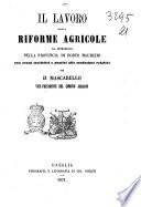Il lavoro, ossia Riforme agricole da introdursi nella provincia di Porto Maurizio con cenni statistici e pratici alle medesime relativi per D. Mascarello