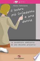 Il lavoro più (in)adatto a una donna