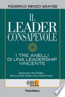Il leader consapevole. I tre anelli di una leadership vincente