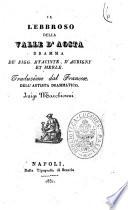 Il lebbroso della Valle d'Aosta dramma de' sigg. Hyacinte, D'Aubigny et Merle
