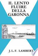 Il lento fluire della Garonna