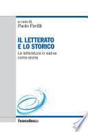 Il letterato e lo storico. La letteratura creativa come storia