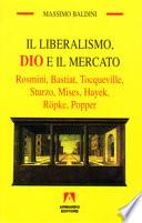 Il liberalismo, Dio e il mercato