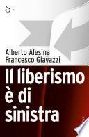 Il liberismo è di sinistra