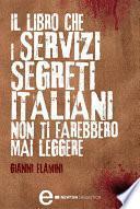 Il libro che i servizi segreti italiani non ti farebbero mai leggere