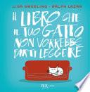 Il libro che il tuo gatto non vorrebbe farti leggere