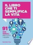 Il libro che ti semplifica la vita