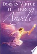 Il libro degli angeli. ABC degli angeli