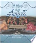 Il libro degli angeli. Se domandi rispondono